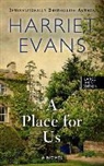 Harriet Evans - A Place for Us