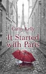 Cathy Kelly - It Started With Paris