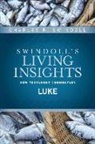Charles R Swindoll, Charles R. Swindoll - Insights on Luke