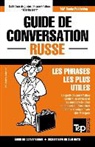 Andrey Taranov - Guide de Conversation Français-Russe Et Mini Dictionnaire de 250 Mots