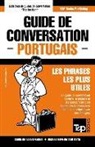 Andrey Taranov - Guide de Conversation Français-Portugais Et Mini Dictionnaire de 250 Mots