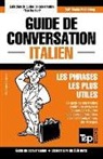 Andrey Taranov - Guide de Conversation Français-Italien Et Mini Dictionnaire de 250 Mots