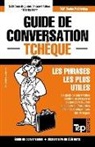 Andrey Taranov - Guide de Conversation Français-Tchèque Et Mini Dictionnaire de 250 Mots
