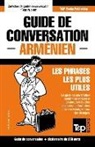 Andrey Taranov - Guide de Conversation Français-Arménien Et Mini Dictionnaire de 250 Mots