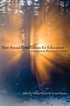 Philip Wexler, Yota Hotam, Yotam Hotam, Wexler, Wexler, Philip Wexler - New Social Foundations for Education