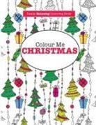 Elizabeth James - Colour Me Christmas ( a Really Relaxing Colouring Book)