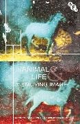 Michael Lawrence, Michael (University of Sussex Lawrence, Michael Mcmahon Lawrence, Laura Mcmahon, McMahon Laura, … - Animal Life and the Moving Image