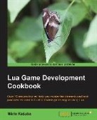 Mario Ka Uba, Mário Ka¿uba, Mario Kasuba, Mário KaSuba - Lua Game Development Cookbook