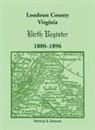 Patricia B. Duncan - Loudoun County, Virginia Birth Register 1880-1896