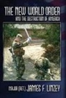 James F. Linzey - The New World Order and the Destruction of America