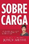 Joyce Meyer - Sobrecarga