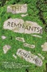 Robert Hill - The Remnants