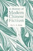 C. Hsia, C. T. Hsia, Hsia T - A History of Modern Chinese Fiction