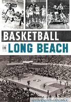 Mike Guardabascio, Chris Trevino - Basketball in Long Beach