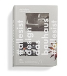 Mateo Kries, Jolanthe Kugler - Das Bauhaus #allesistdesign#'