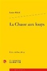 Louise Michel, Claude Retat - La chasse aux loups