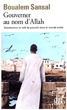 Boualem Sansal - Gouverner au nom d'Allah (islamisation et soif de pouvoir)