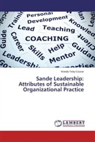 Wanda Tisby-Cousar - Sande Leadership: Attributes of Sustainable Organizational Practice