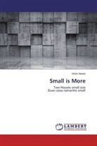 Victor Neves - Small is More