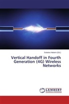 Sukain Hakami, Sukaina Hakami - Vertical Handoff in Fourth Generation (4G) Wireless Networks