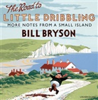 Bill Bryson, Nathan Osgood - Road to Little Dribbling (Audio book)