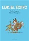 Eneko Etxegarai Abecia, Eduardo Rodríguez Quillay - Liur, el zorro
