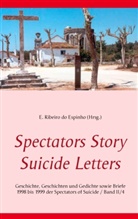 Estevã Ribeiro do Espinho, Estevão Ribeiro do Espinho - Spectators Story Suicide Letters