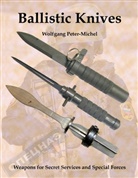 Wolfgang Peter-Michel - Ballistic Knives