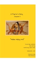 Yudhisthira Dasa - A Pilgrim's Diary, Volume 3