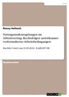 Ronny Hellesch - Vertragsstrafenregelungen im Arbeitsvertrag. Rechtsfolgen unwirksamer vorformulierter Arbeitsbedingungen
