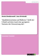 Armin Dombrowski, Jen Kriminski, Jens Kriminski - "Qualitätstourismus auf Mallorca". Stellt der Urlaub auf dem Land eine geeignete Variante der Erneuerung dar?