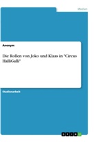 Anonym, Lena Kötitz - Die Rollen von Joko und Klaas in "Circus HalliGalli"