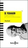 Peter Kreeft - Il viaggio. Mappa filosofica per l'uomo contemporaneo