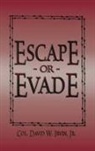 David W. Irvin, Irvin David W. - Escape or Evade