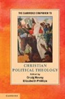 Craig (Ashland University Hovey, Craig Phillips Hovey, Craig R. Phillips Hovey, Craig Hovey, Elizabeth Phillips - Cambridge Companion to Christian Political Theology