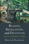 William J Wainwright, William J. Wainwright, William J. (University of Wisconsin Wainwright, Wainwright William J. - Reason, Revelation, and Devotion