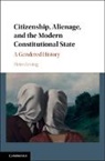 Helen Irving, Helen (University of Sydney) Irving, Irving Helen - Citizenship, Alienage, and the Modern Constitutional State
