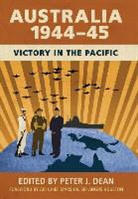 Dr. Peter J. Dean, Peter Dean, Peter J. Dean, Peter J. (Australian National University Dean, Dr. Peter J. Dean, Peter J Dean... - Australia 1944-45
