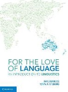 Kate Burridge, Kate (Monash University Burridge, Kate Stebbins Burridge, Tonya N. Stebbins, Tonya N. (La Trobe University Stebbins - For the Love of Language