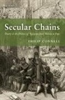 Philip Connell, Philip (Senior Lecturer in the Faculty of Connell, Philip (Senior Lecturer in the Faculty of English and Fellow of Selwyn College Connell, Connell Philip - Secular Chains