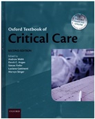 Derek Angus, Simon Finfer, Simon et Al. Finfer, Luciano Gattinoni, Mervyn Singer, Andrew Webb... - Oxford Textbook of Critical Care