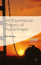 Bill Wringe, William Wringe, William Wringe Wringe - Expressive Theory of Punishment