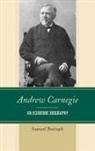 Bostaph, Samuel Bostaph, Bostaph Samuel - Andrew Carnegie an Economic Bicb