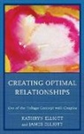 Elliott, James Elliott, Kathryn Elliott, Kathryn Elliott Elliott, Elliott James, Elliott Kathryn - Creating Optimal Relationships