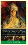 Jordan, Pamela A. Jordan, Jordan Pamela A. - Stalin''s Singing Spy