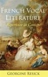 Georgine Resick - French Vocal Literature