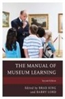 King, Brad King, Brad Lord King, Barry Lord, Brad King, Barry Lord - Manual of Museum Learning
