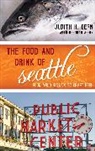 Judith Dern, Judith H Dern, Judith H. Dern - Seattle a Food Biography