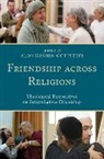 Goshen-Gottstein, Alon Goshen-Gottstein, Goshen-Gottstein Alon - Friendship Across Religions Thcb