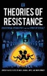 Marcelo Lopes De Souza, Lopes de Souza Marcelo, Simon Springer, Springer Simon, Richard J White, Richard J. White... - Theories of Resistance Anarchicb